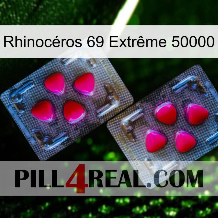 Rhinocéros 69 Extrême 50000 15